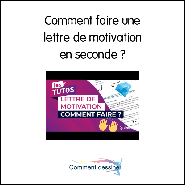 Comment faire une lettre de motivation en seconde